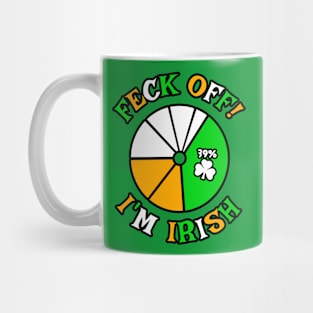 FECK OFF I'm 39% Irish Mug